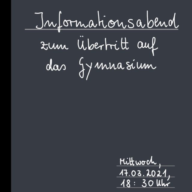 Online-Informationsabend zum Übertritt: Mittwoch, 17.03.2021, 18:30 Uhr
