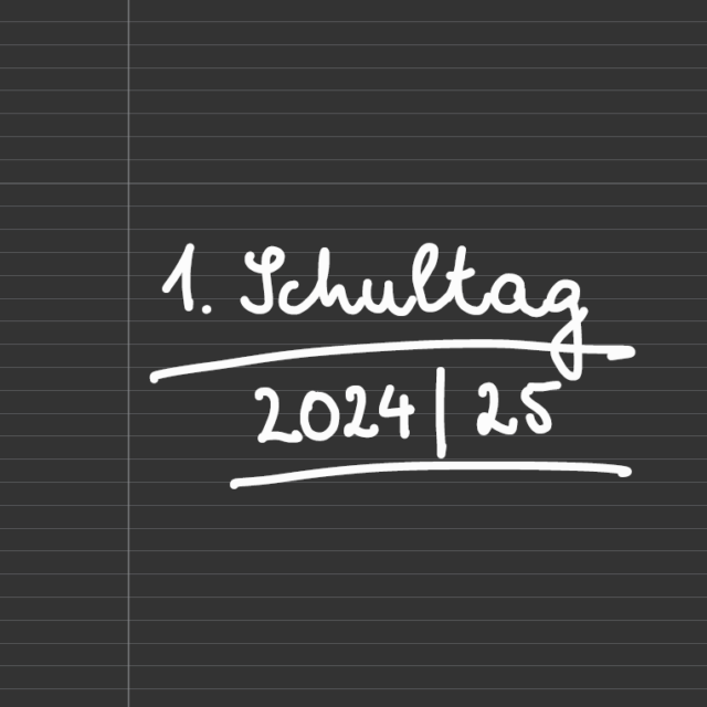 10.09.2024: 1. Schultag 2024/25